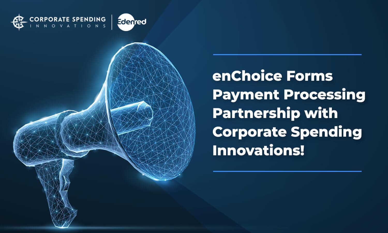 enChoice Announces Payment Processing Partnership with Corporate Spending Innovations